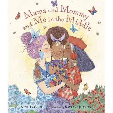 Mama and Mommy and Me in the Middle