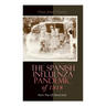 The Spanish Influenza Pandemic of 1918: How the US Reacted: Efforts Made to Combat and Subdue the Disease in Luzerne County, Pennsylvania
