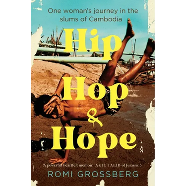 Hip Hop & Hope: One woman's journey in the slums of Cambodia