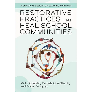 Restorative Practices That Heal School Communities