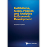 Institutions, Goals, Policies and Analytics in Economic Development