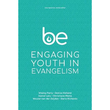 Be: Engaging Youth in Evangelism