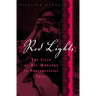 Red Lights: The Lives of Sex Workers in Postsocialist China