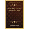 Practical Psychomancy and Crystal Gazing