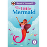 The Little Mermaid: Read It Yourself - Level 4 Fluent Reader