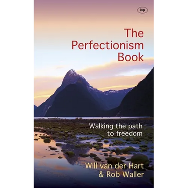 The Perfectionism Book: Walking the Path to Freedom