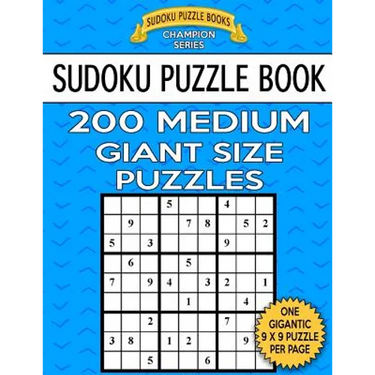 Sudoku Puzzle Book 200 MEDIUM Giant Size Puzzles: One Gigantic Large Print Puzzle Per Letter Size Page