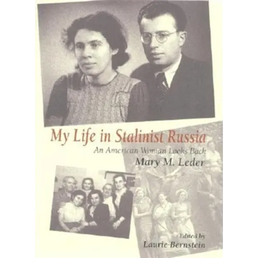 My Life in Stalinist Russia: An American Woman Looks Back