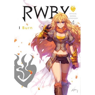 Rwby: Official Manga Anthology, Vol. 4: I Burn