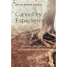 Carved by Experience: Vipassana, Psychoanalysis, and the Mind Investigating Itself