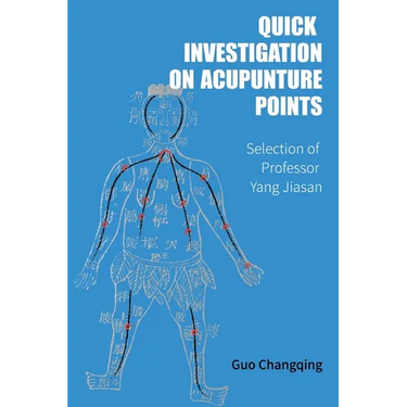Quick Investigation On Acupuncture Points: A Visual Guide to Acupuncture Point Selection