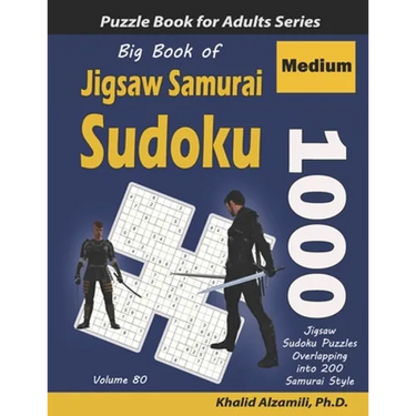 Big Book of Jigsaw Samurai Sudoku: 1000 Medium Jigsaw Sudoku Puzzles Overlapping into 200 Samurai Style