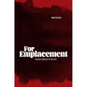 For Emplacement: Political Ontology in Two Acts