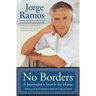 No Borders: A Journalist's Search for Home