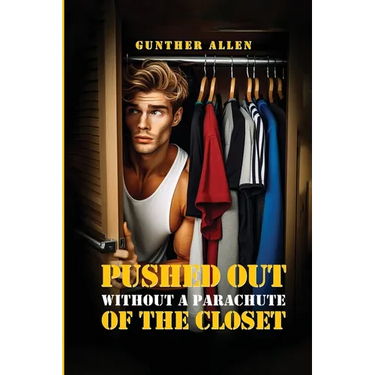 Pushed Out of the Closet Without A Parachute