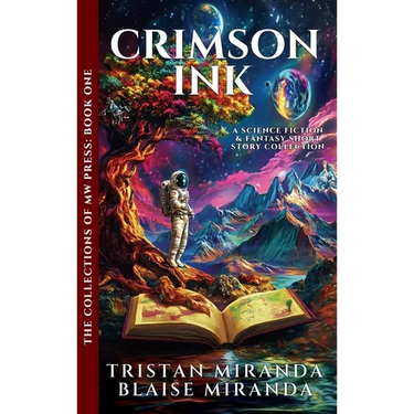 Crimson Ink: A Science Fiction and Fantasy Short Story Collection