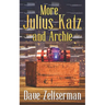 More Julius Katz and Archie