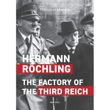 Hermann Rhling: The Factory of the Third Reich