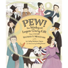 Pew!: The Stinky and Legen-Dairy Gift from Colonel Thomas S. Meacham
