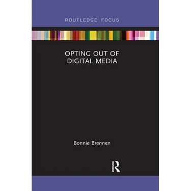 Opting Out of Digital Media