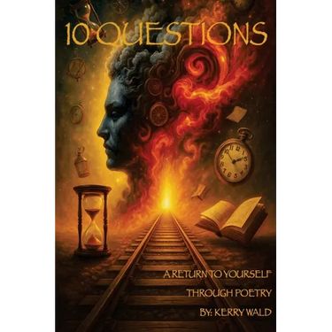 10 Questions: A Return To Yourself Through Poetry
