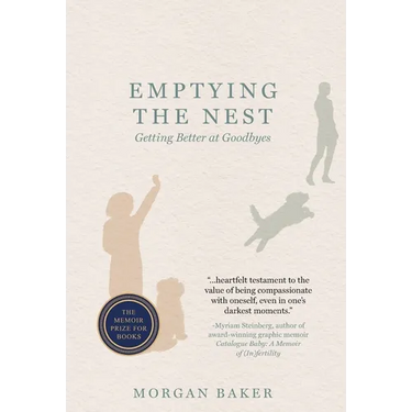 Emptying the Nest: Getting Better at Goodbyes