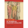 Daily Life of Women in Chaucer's England