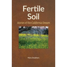 Fertile Soil: Stories of the California Dream