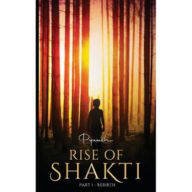 Rise of Shakti - Part 1 - Rebirth
