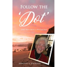 Follow the 'Dot': Life's Path With a 99-year-old