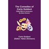 The Comedies of Carlo Goldoni; edited with an introduction by Helen Zimmern