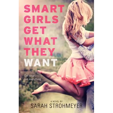 Smart Girls Get What They Want
