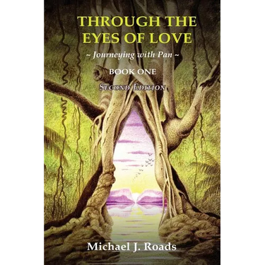Through the Eyes of Love: Journeying with Pan, Book One