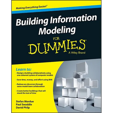Building Information Modeling for Dummies