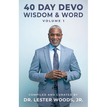 40 Day Devo, Word & Wisdom Volume 1