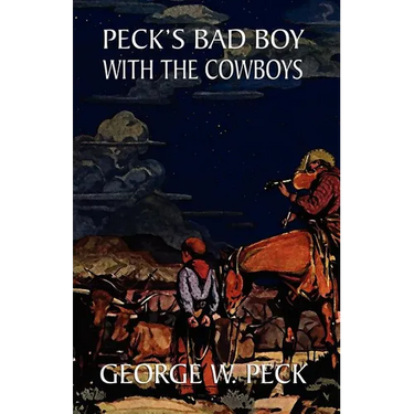 Peck's Bad Boy Among the Cowboys