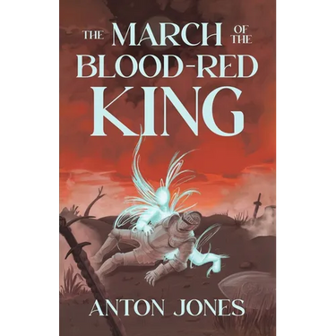 The March of the Blood-Red King