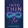 Into Thin Air: A Romance Novel