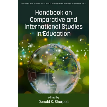 Handbook on Comparative and International Studies in Education