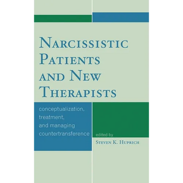 Narcissistic Patients and New Therapists: Conceptualization, Treatment, and Managing Countertransference