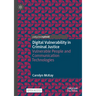 Digital Vulnerability in Criminal Justice: Vulnerable People and Communication Technologies