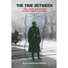 The Time Between: Love, loyalty and betrayal in Nazi-occupied Amsterdam