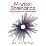 Mindset Dominance: Stop Self-Sabotage and Break Bad Habits