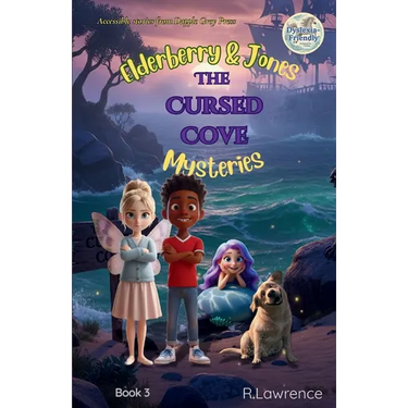 Elderberry & Jones Mysteries - The Cursed Cove: For fans of Barrington Stoke-style fiction - a magical mystery for ages 8-10, written at an accessible