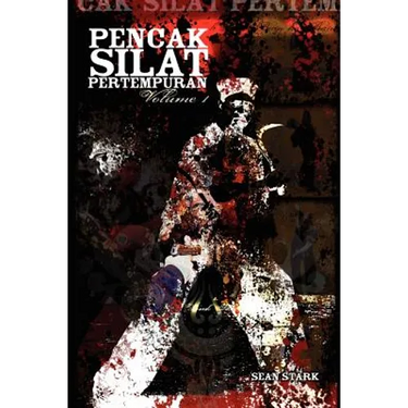 Pencak Silat Pertempuran: Vol. 1