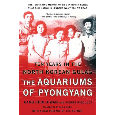The Aquariums of Pyongyang: Ten Years in the North Korean Gulag
