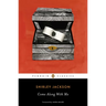 Come Along with Me: Classic Short Stories and an Unfinished Novel