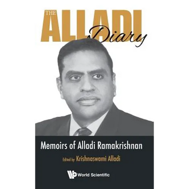 The Alladi Diary: Memoirs of Alladi Ramakrishnan