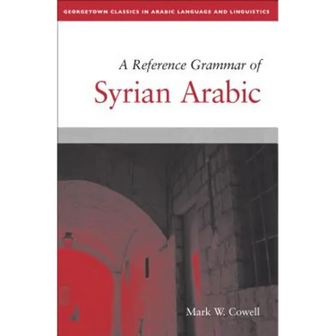 A Reference Grammar of Syrian Arabic