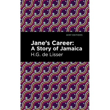 Jane's Career: A Story of Jamaica